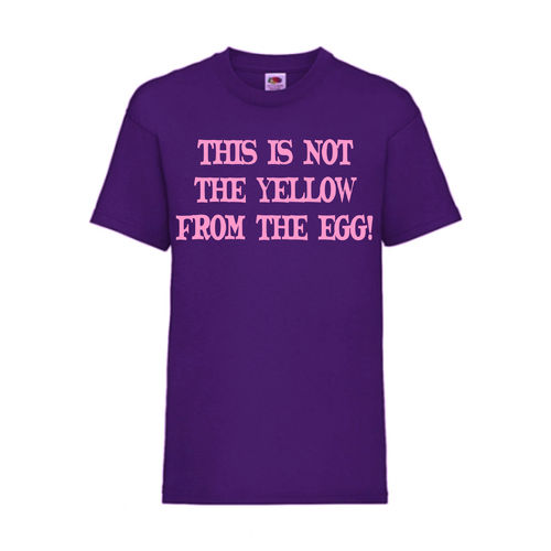 THIS IS NOT THE YELLOW FROM THE EGG! - FUN Shirt T-Shirt Fruit of the Loom Lila F0163
