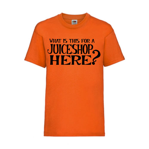WHAT IS THIS FOR A JUICESHOP HERE? - FUN Shirt T-Shirt Fruit of the Loom Orange F0165