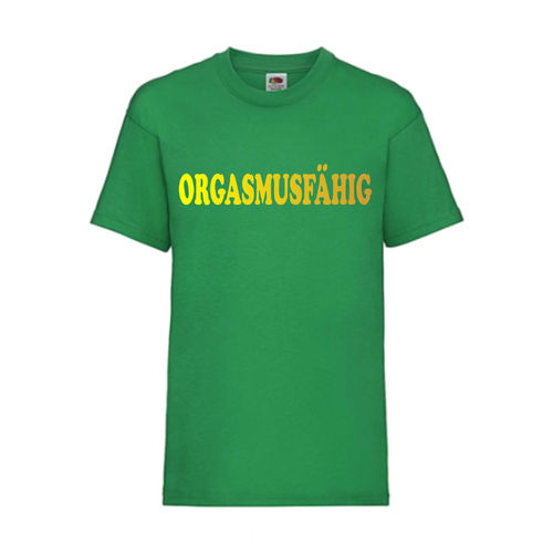 ORGASMUSFÄHIG - FUN Shirt T-Shirt Fruit of the Loom Grün F0192