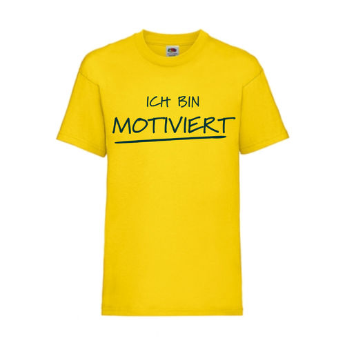 ICH BIN MOTIVIERT - FUN Shirt T-Shirt Fruit of the Loom Gelb F0187