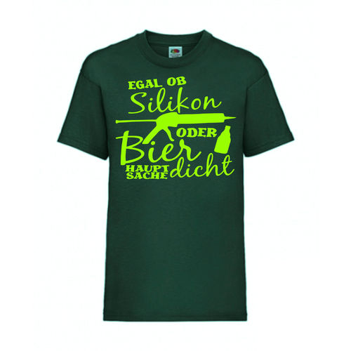 EGAL OB SILIKON ODER BIER - FUN Shirt T-Shirt Fruit of the Loom Dunkelgrün F0179