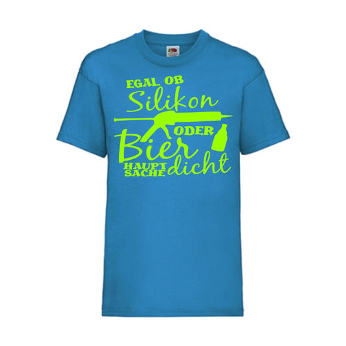 EGAL OB SILIKON ODER BIER - FUN Shirt T-Shirt Fruit of the Loom Azure F0179