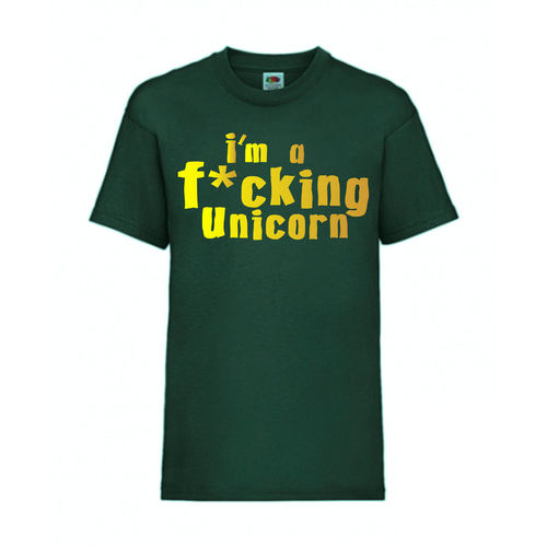 i´m a fucking Unicorn - FUN Shirt T-Shirt Fruit of the Loom Dunkelgrün F0102