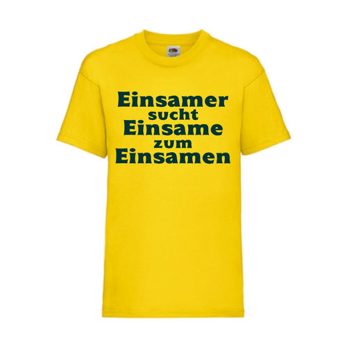 Einsamer sucht Einsame zum Einsamen - FUN Shirt T-Shirt Fruit of the Loom Gelb F0188