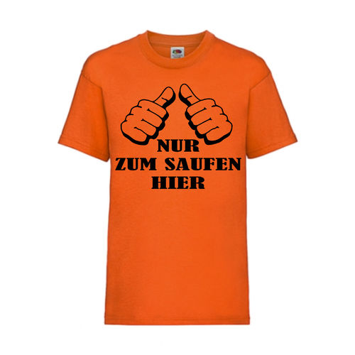 Nur zum Saufen hier Junggesellenabschied - FUN Shirt T-Shirt Fruit of the Loom Orange F0091-1