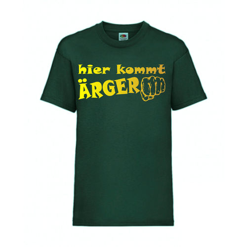 Hier kommt Ärger - FUN Shirt T-Shirt Fruit of the Loom Dunkelgrün F0139