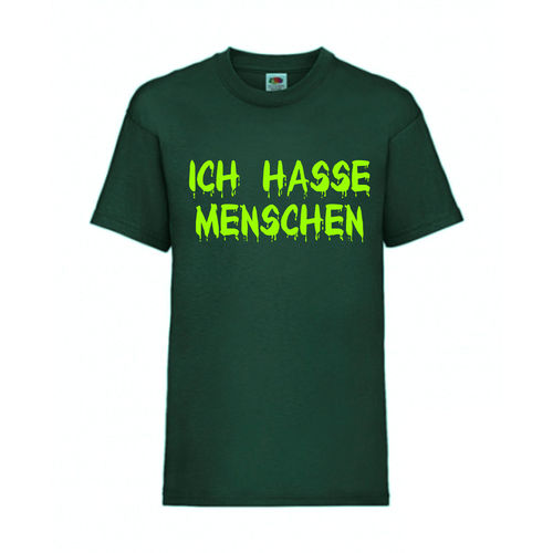 ICH HASSE MENSCHEN - FUN Shirt T-Shirt Fruit of the Loom Dunkelgrün F0178