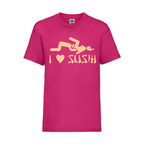 I LOVE SUSHI - FUN Shirt T-Shirt Fruit of the Loom Fuchsia F0190