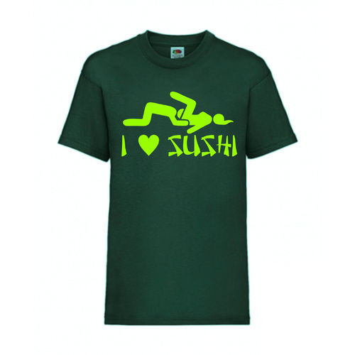 I LOVE SUSHI - FUN Shirt T-Shirt Fruit of the Loom Dunkelgrün F0190