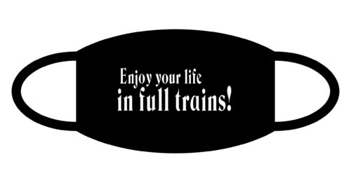 Enjoy your life in full trains! FUN Gesichtsmaske Mund Nasen Schutz Schwarz F0169