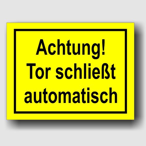 Achtung! Tor schließt automatisch - Hinweisschild Aluminium Gelb/Schwarz - HS0002 Gelb/Schwarz