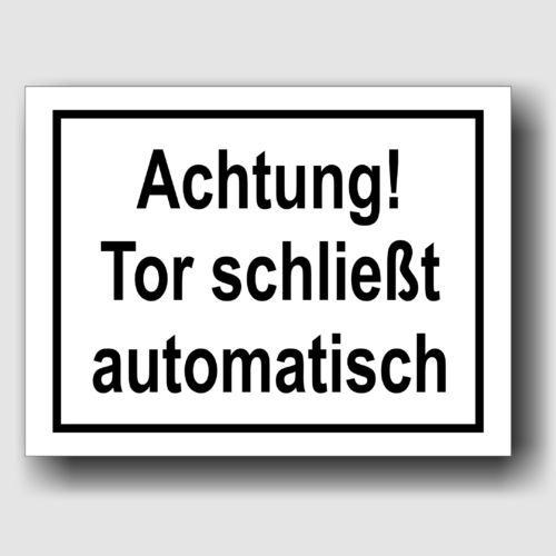 Achtung! Tor schließt automatisch - Hinweisschild Aluminium Weiß/Schwarz - HS0002