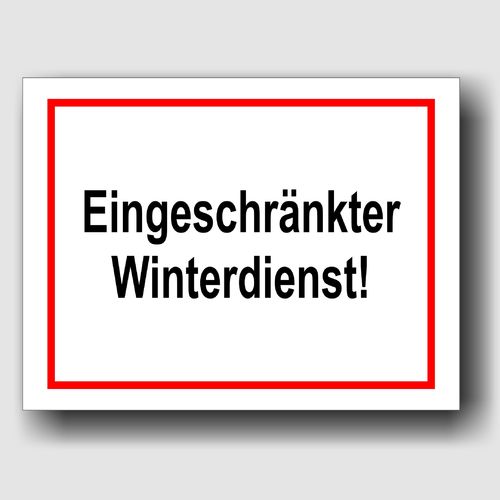 Eingeschränkter Winterdienst! - Hinweisschild Aluminium HS0014 Weiß/Rot/Schwarz