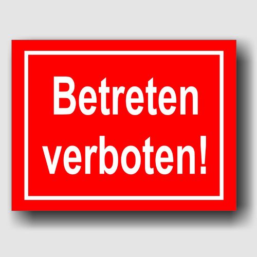 Betreten verboten! - Hinweisschild Aluminium HS0012 Rot/Weiß