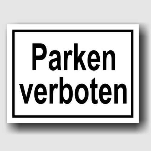 Parken verboten - Hinweisschild Aluminium HS0027 Weiß/Schwarz