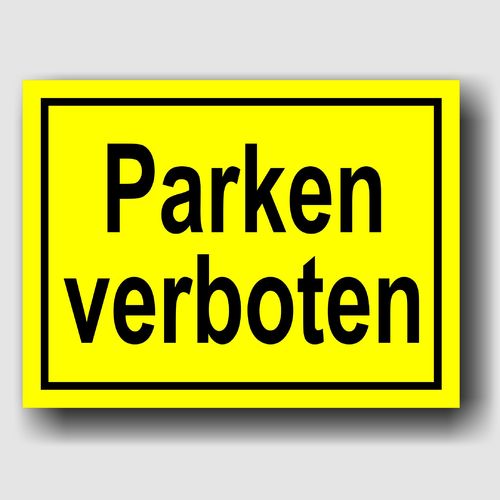 Parken verboten - Hinweisschild Aluminium HS0027 Gelb/Schwarz