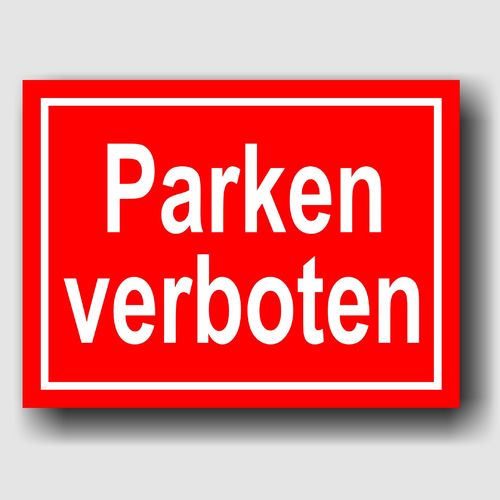Parken verboten - Hinweisschild Aluminium HS0027 Rot/Weiß