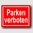 Parken verboten - Hinweisschild Aluminium HS0027 Rot/Weiß