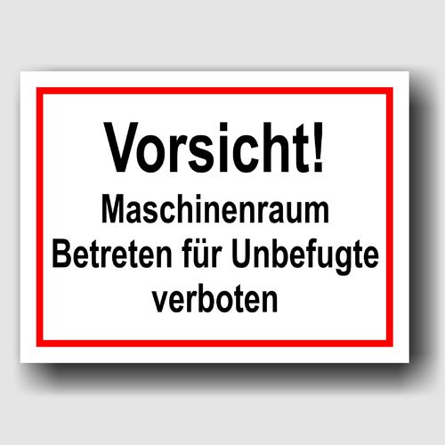 Vorsicht! Maschinenraum - Hinweisschild Aluminium HS0040 Weiß/Rot/Schwarz