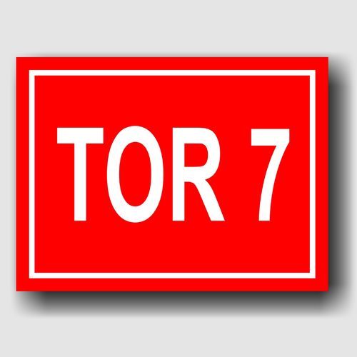 Tor 7 - Hinweisschild Aluminium HS0072 Rot/Weiß