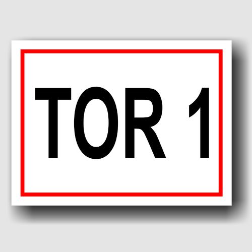 Tor 1 - Hinweisschild Aluminium HS0066