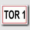 Tor 1 - Hinweisschild Aluminium HS0066 Weiß/Rot/Schwarz