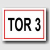 Tor 3 - Hinweisschild Aluminium HS0068 Weiß/Rot/Schwarz
