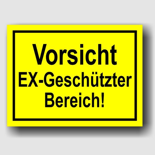 Vorsicht EX-Geschützter Bereich! - Hinweisschild Aluminium HS00056 Gelb/Schwarz