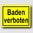 Baden verboten - Hinweisschild Aluminium HS0057 Gelb/Schwarz