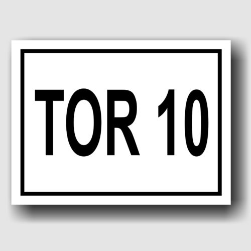 Tor 10 - Hinweisschild Aluminium HS0075 Schwarz/Weiß