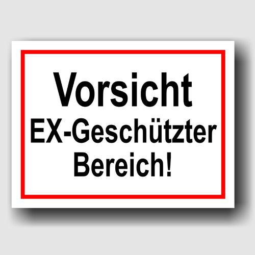 Vorsicht EX-Geschützter Bereich! - Hinweisschild Aluminium HS00056 Weiß/Rot/Schwarz