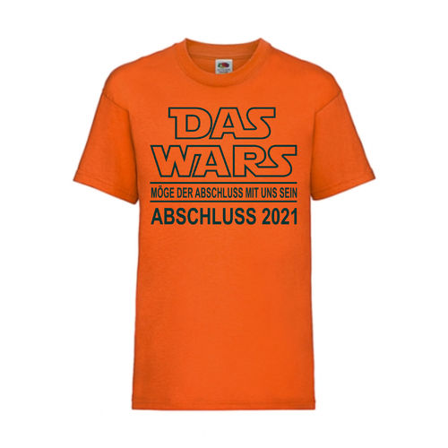 DAS WARS ABSCHLUSS 2021 - FUN Shirt T-Shirt Fruit of the Loom Orange F0208