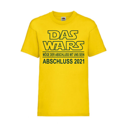 DAS WARS ABSCHLUSS 2021 - FUN Shirt T-Shirt Fruit of the Loom Gelb F0208