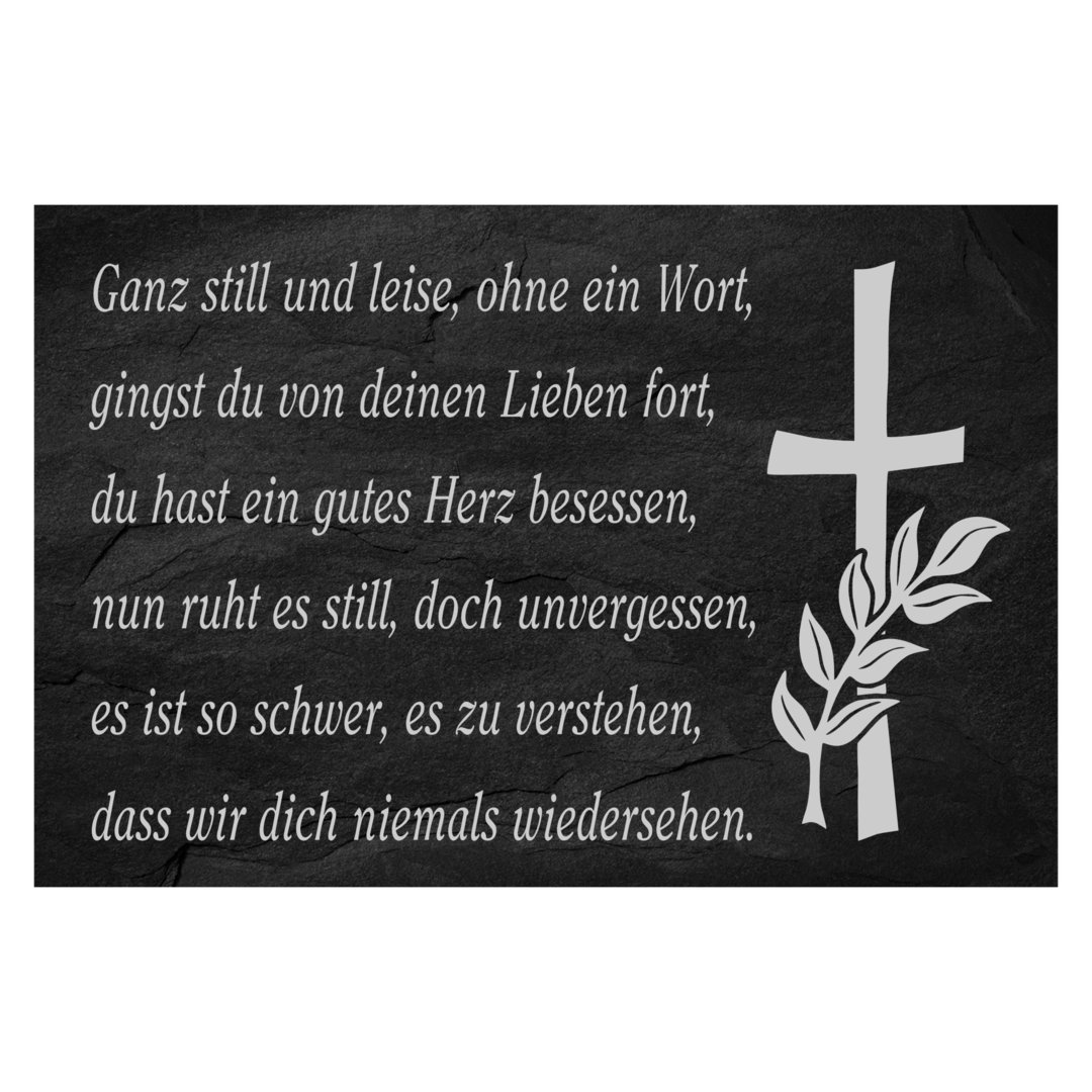 Trauer Tafeln aus Schiefer Graviert mit dem Spruch "Ganz still und leise" T-0004