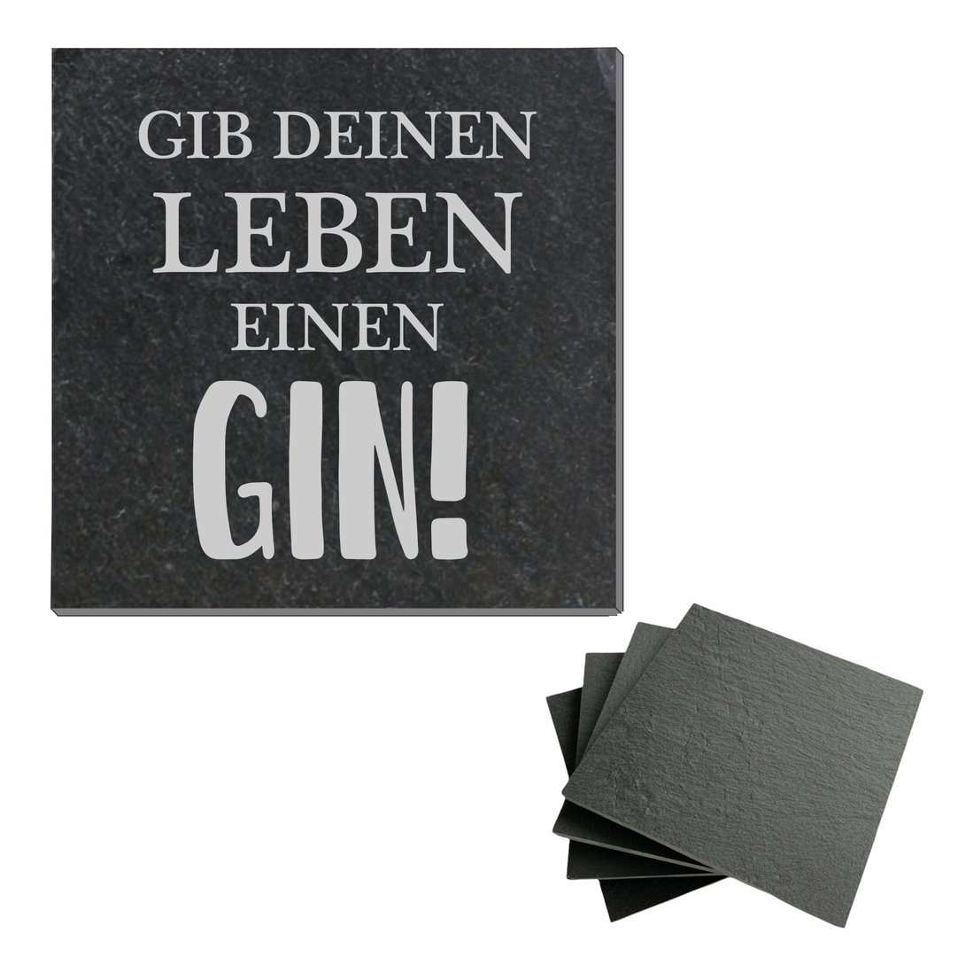 GIB DEINEN LEBEN EINEN GIN! Schiefer Untersetzer mit Gummifüßen, eckig, 10 x 10 cm